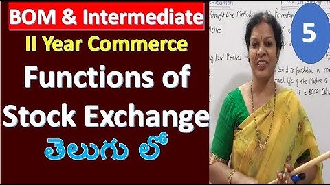 5. Functions of Stock Exchange తెలుగు లో - BOM & Intermediate II Year Commerce