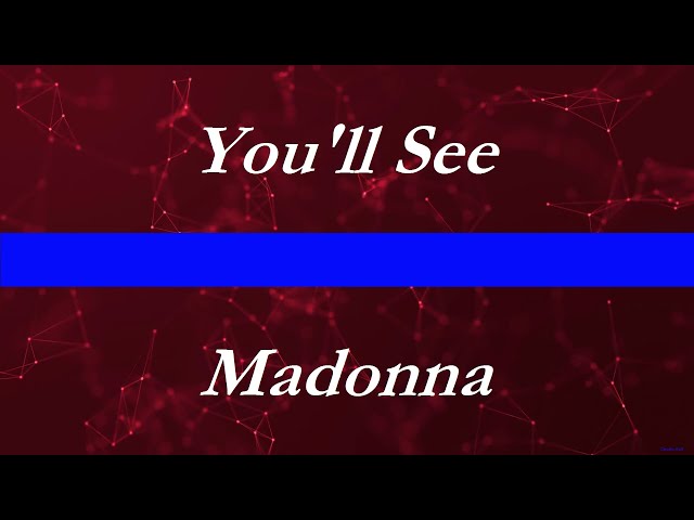 Madonna - You'll See (Lyrics) class=