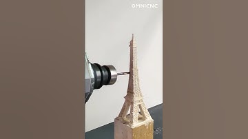 5-Axis CNC Machining the Eiffel Tower: A Challenging but Rewarding Project