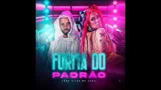 FORMA DO PADRÃO - Lara Silva feat. Zaac[Áudio Oficial] {EuAnaMaria Oficial}