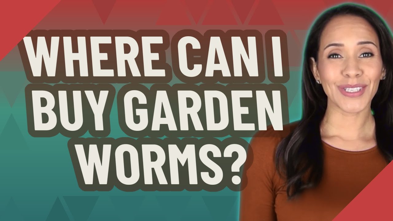 Where Can I Buy Garden Worms