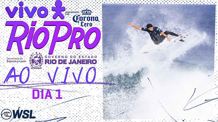 🔴 AO VIVO - VIVO Rio Pro presented by Corona Cero 2025 - Dia 1