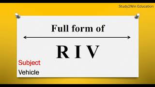 RIV ka full form | Full form of RIV in English | Subject - vehicle