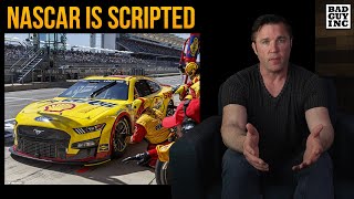 NASCAR is scripted...