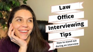 PARALEGAL INTERVIEWING TIPS: How to stand out during an interview