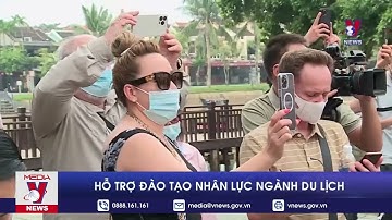 Hỗ trợ đào tạo nhân lực ngành du lịch