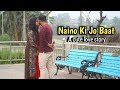 Naino Ki Jo Baat Naina Jaane Hai | Cute Lovestory | LoveBIRD Present