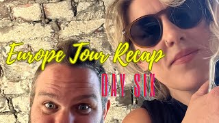 Europe Tour Diary Day Six (8\/21\/23)