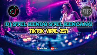 DJ STEL KENDO STEL KENCENG||DJ TIKTOK VIRAL TERBARU 2021_DJ ALBERTO R2M chords