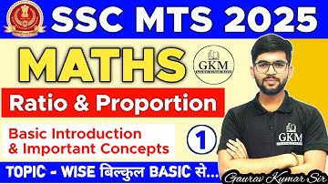SSC MTS 2025 | Maths | Ratio & Proportion | Part 01 | Basic & Important Types | By Gaurav Kumar