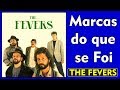 THE FEVERS - Marcas do que se Foi!!! Vídeo com a letra da Música!