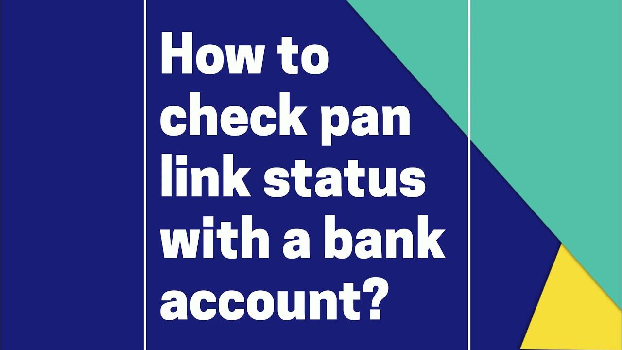 How To Check Pan Link Status With a Bank account? Steps for Pan Link Status With a Bank