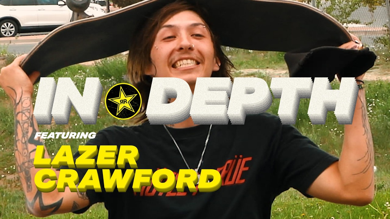 In Depth with Lazer Crawford | Rockstar Energy