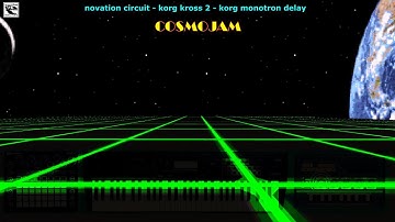 Cosmojam on Korg Kross 2 Monotron Delay and  Novation Circuit
