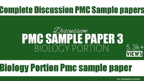 pmc sample paper 3 | biology key and discussion | by All Learning school
