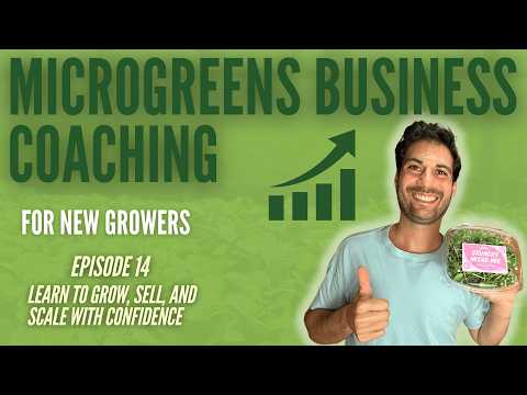 Microgreens Business Coaching Ep14 (Ads, AI Marketing, Restaurant Sales, Broccoli Yields)