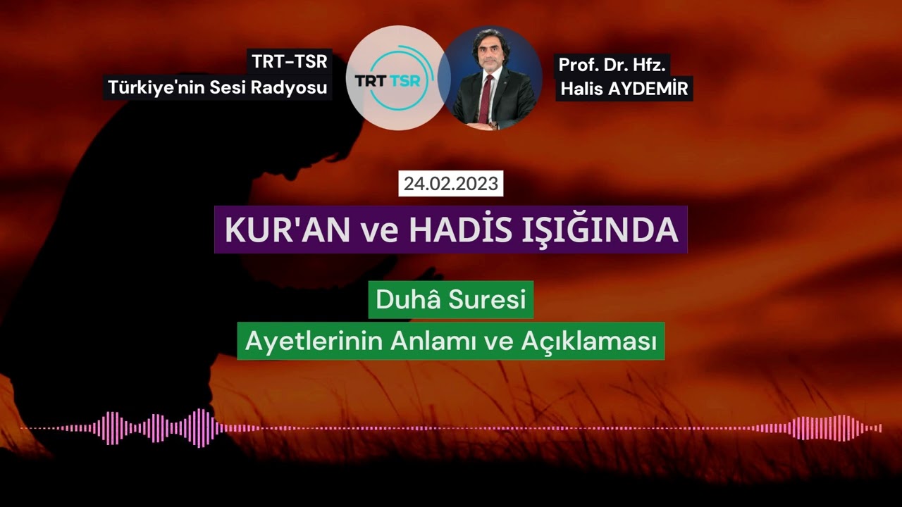 Duhâ Sûresi  Ayetlerinin Anlamı ve Açıklaması | TRT TSR Günebakan Programı | 24.02.2023