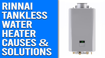 Rinnai Tankless Water Heater Code 10 – Meaning, Causes, and Solutions