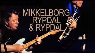 Mikkelborg / Rypdal / Rypdal - Bergen Jazzforum