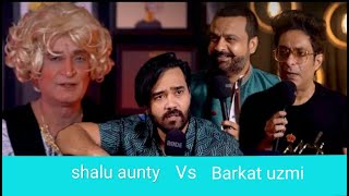 Barkat Uzmi  VS Shalu aunty  //funny interview // Roasted// comedy//NoT-1/#barkat #ahmedkhanpodcast