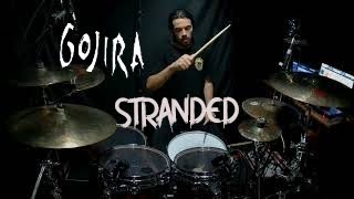 GOJIRA - STRANDED - DRUM COVER by ALFONSO MOCERINO