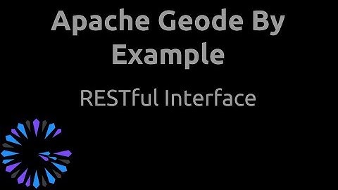 Apache Geode By Example - #11 REST API