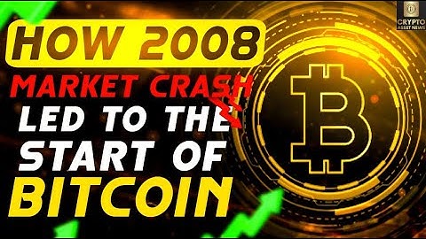 ✨The Birth of Bitcoin was due to the 2008 Stock Market Crash | Financial Turmoil: Causes and Effects