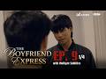 The Boyfriend Express | Episode 9 [1/4]