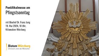 Pontifikalmesse zu Pfingsten am 19. Mai 2024, 10 Uhr