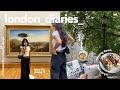 london diaries | slowing down, yummy food & coffee, art museums & friends 💌✨ ad.