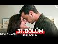 Kıskanmak 31 Bölüm 