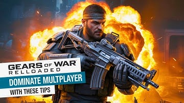Gears of War Reloaded Beginner Guide - Multiplayer Combat Tips (2025)