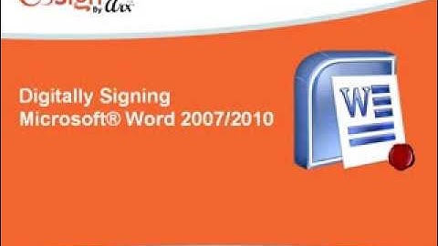 How to Apply Digital Signatures in Word 2007/2010 documents