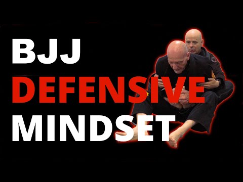 Developing a BJJ Defensive Mindset