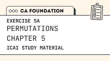 CA Foundation | Quantitative Aptitude | Permutations and Combinations Ex. 5 A | ICAI Module Solution