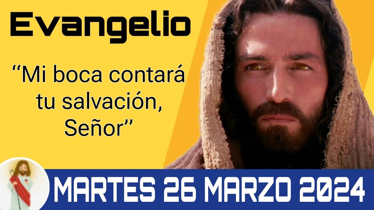 Evangelio de hoy martes 26 de marzo de 2024 - YouTube