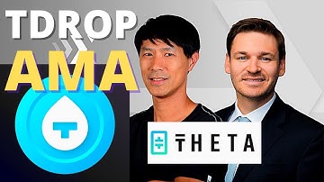 TDrop AMA Theta Network 1.31.2022