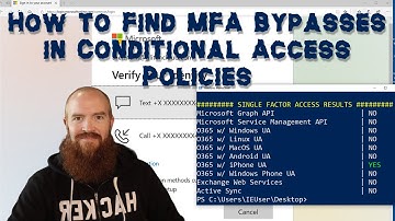 How to Find MFA Bypasses in Conditional Access Policies