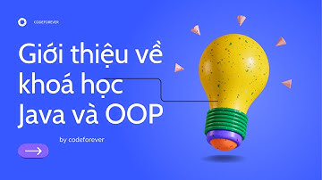 Khóa Học Java và OOP - Thành Thạo Lập Trình Hướng Đối Tượng Từ Cơ Bản Đến Nâng Cao!