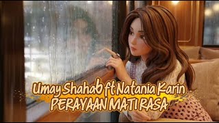 Download lagu Perayaan Mati Rasa - Umay Shahab ft Natania Karin (R&B DAN TRAPSOUL)