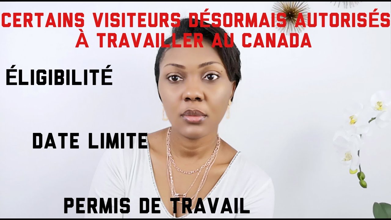 Des visiteurs peuvent désormais travailler au Canada - YouTube