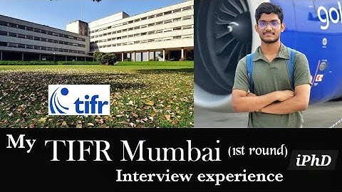 My TIFR Mumbai interview experience. Int PhD Biological science.