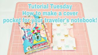 Tutorial Tuesday | How to make a cover pocket for your traveler's notebook | Planning With Eli