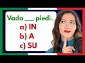 Quanto Conosci Le PREPOSIZIONI ITALIANE Fai Questo TEST 