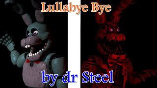 [SFM/FNAF] Lullabye Bye by dr Steel