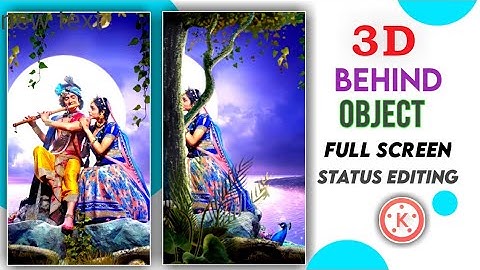 3D Trending Behind Object Status Video Editing || Kinemaster 4K Full Screen Moving Editing