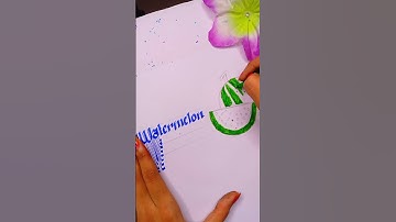 how to write and draw watermelon(tarbuj) in easy and creative way/#calligraphy #drawing #shorts