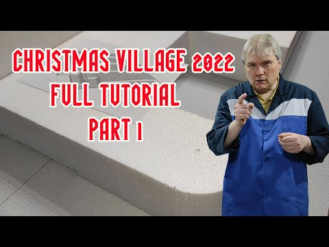 Christmas Village Tutorial 2022 - Part 1