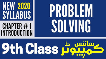 9th Class Computer Science New Book 2020 | Chapter # 1 Introduction | Problem Solving