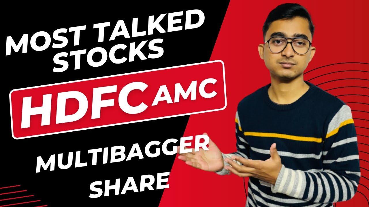 HDFC AMC SHARE MOST TALKED STOCK | hdfc amc multibagger share - YouTube